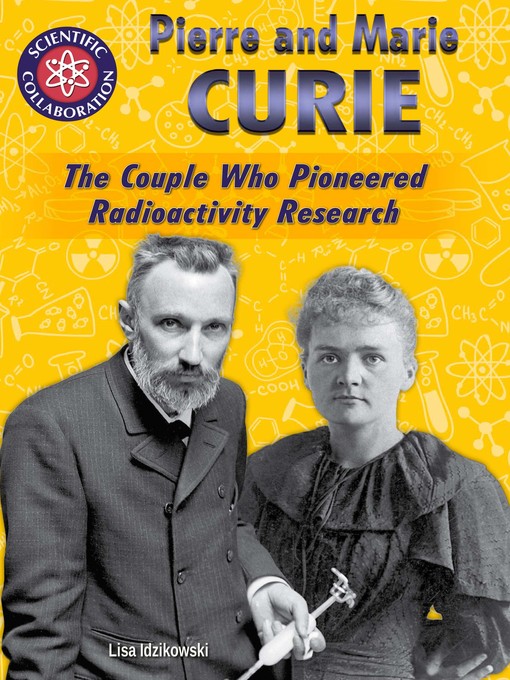 Title details for Pierre and Marie Curie by Lisa Idzikowski - Available
